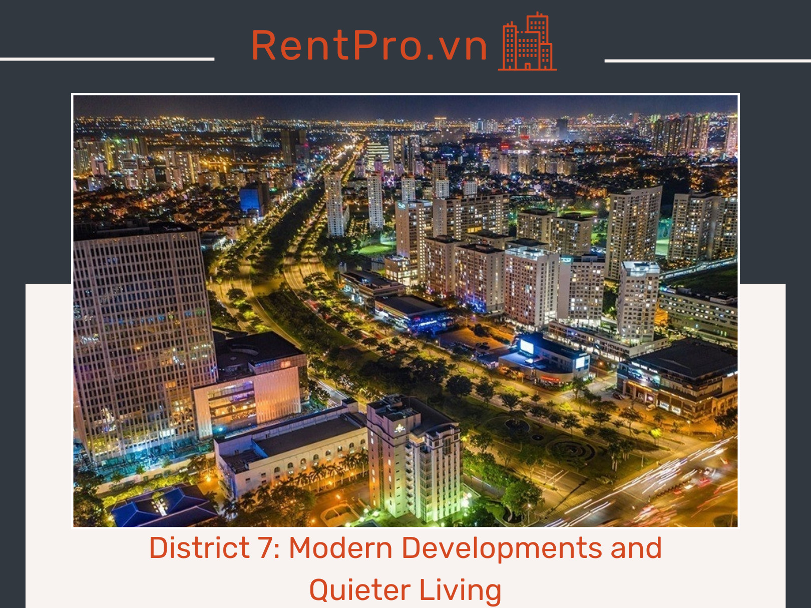 District 7: Modern Developments and Quieter Living