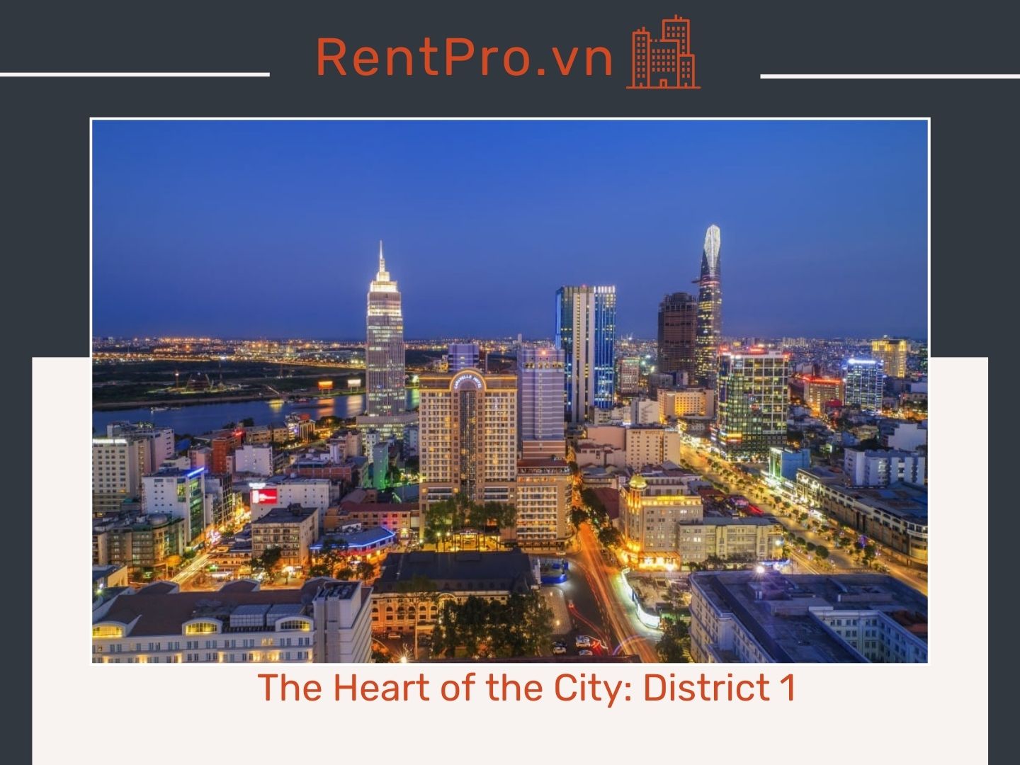 The Heart of the City: District 1